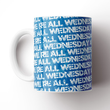 Wednesday aren't we Mug